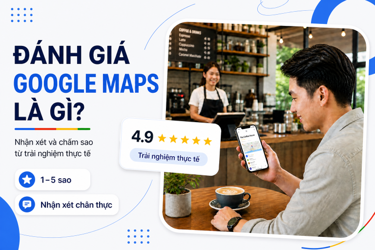 Đánh giá Google Map là gì